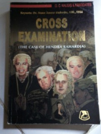 Image of Cross Examination (The Case Of Hendra Rahardja)