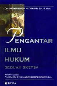 Image of Pengantar Ilmu Hukum : Sebuah Sketsa