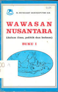 Image of Wawasan Nusantara Buku I (Dalam Ilmu Politik Dan Hukum)