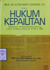 Image of Hukum Kepailitan : Memahami Faillissementsverordening Juncto Undang-Undang No. 4 Tahun 1998