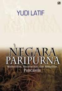 Image of Negara Paripurna : Historis, Rasionalitas Dan Aktualitas Pancasila