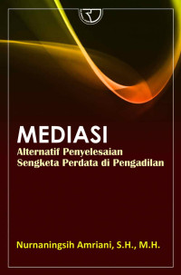 Image of Mediasi Alternatif Penyelesaian Sengketa Perdata Di Pengadilan
