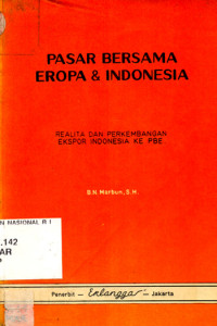 Image of Pasar Bersama Eropa & Indonesia (Realita Dan Perkembaangan Ekspor Indonesia Ke PBE)