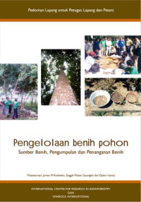 Image of Pengelolaan Benih Pohon Sumber Benih, Pengumpulan Dan Penanganan Benih