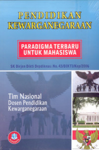 Image of Pendidikan Kewarganegaraan : Paradigma Terbaru Untuk Mahasiswa
