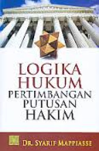Image of Logika Hukum Pertimbangan Putusan Hukum