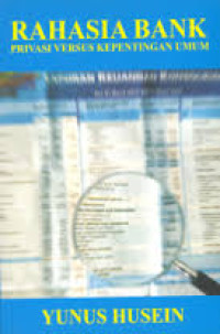 Image of Rahasia Bank (Privasi Versus Kepentingan Umum)
